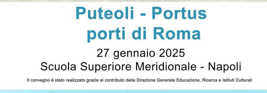 Convegno "Puteoli-Portus, porti di Roma"